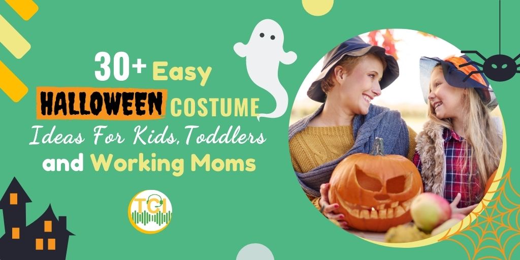 30+ Easy Halloween Costumes Ideas for Kids, Toddlers & Working Moms