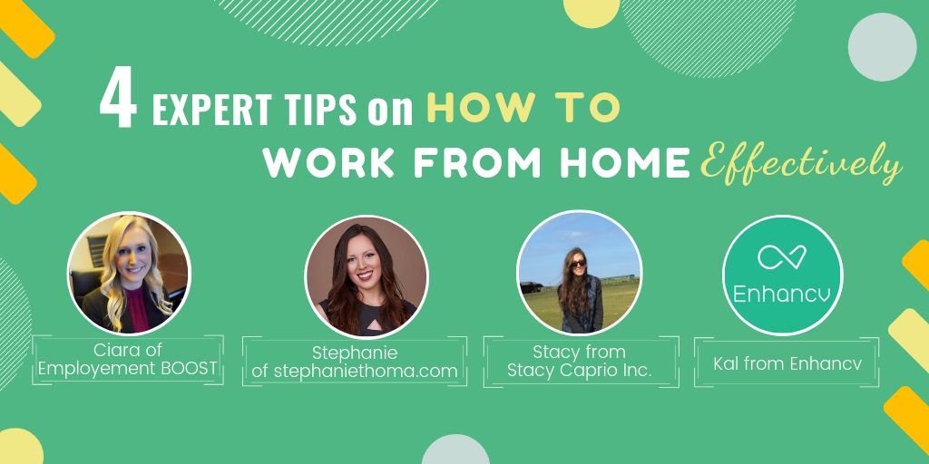 4 Expert Tips for Working from Home Effectively