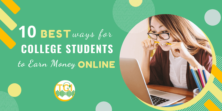 10 Best Ways for College Students to Earn Money Online
