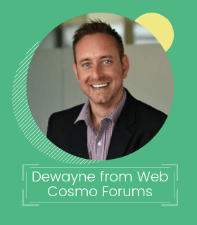 Dewayne from Web Cosmo Forums