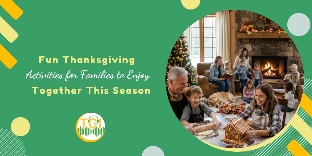 Fun Thanksgiving Activities for Families to Enjoy Together This Season
