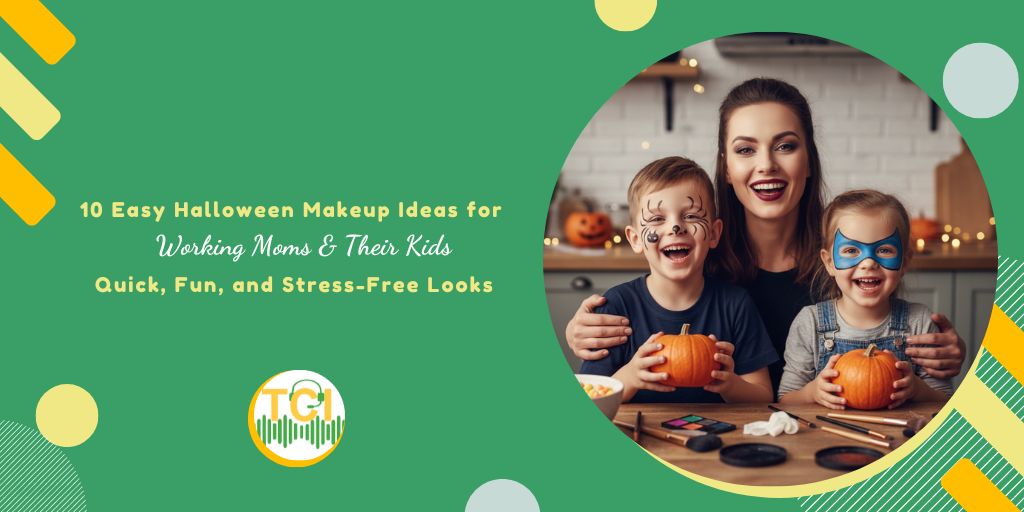 10 Easy Halloween Makeup Ideas for Working Moms & Their Kids: Quick, Fun, and Stress-Free Looks