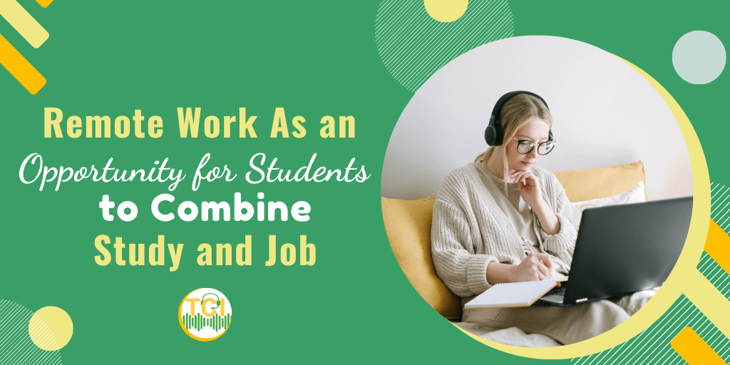 Remote Work As an Opportunity for Students to Combine Study and Job