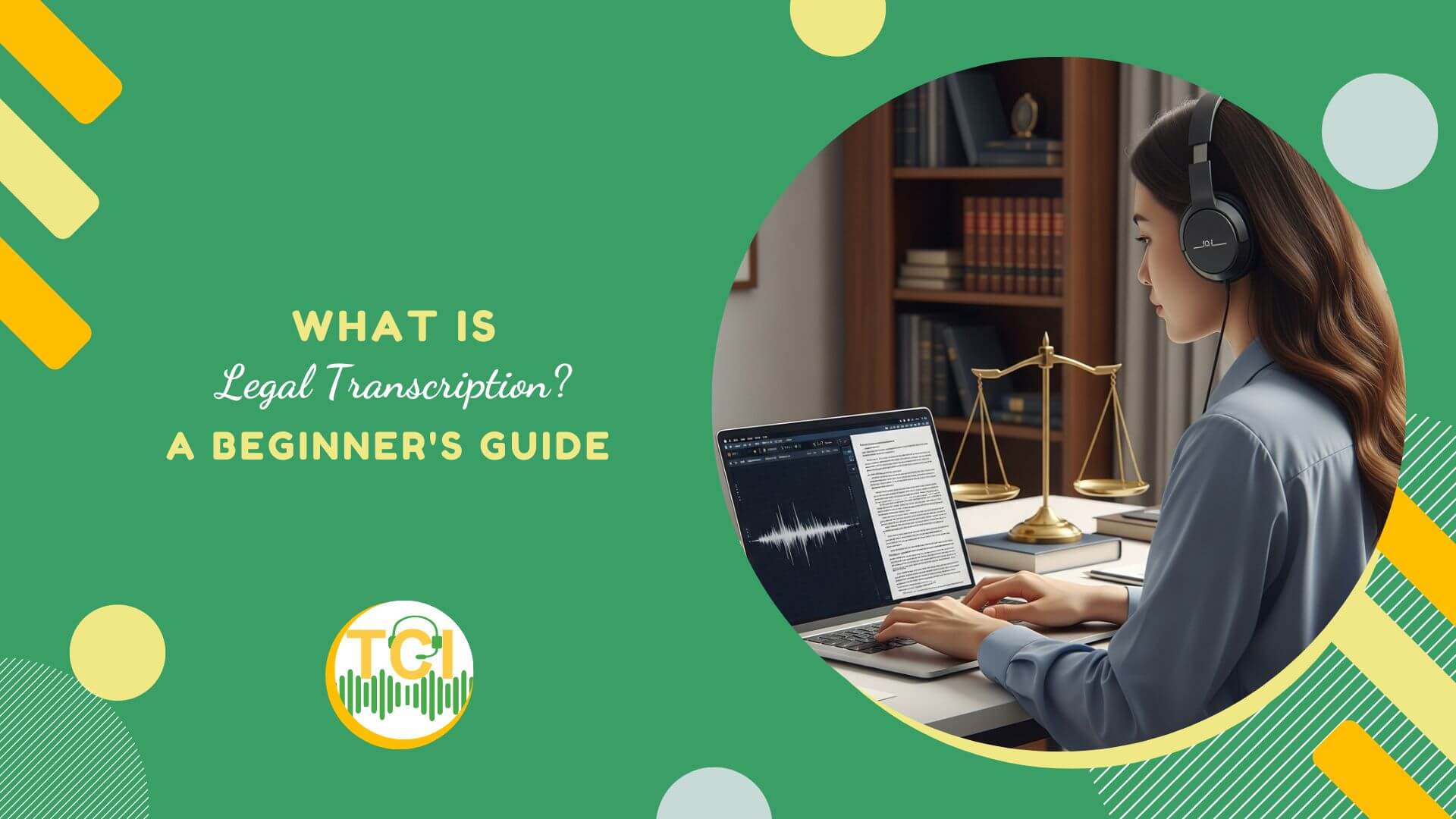 What is Legal Transcription? A Beginner's Guide
