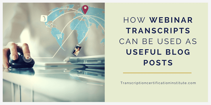 How Webinar Transcripts Can be Used as Useful Blog Posts