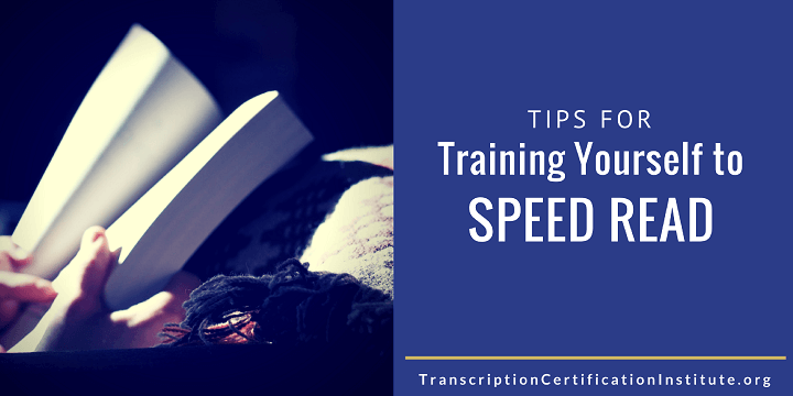Tips for Training Yourself to Speed Read