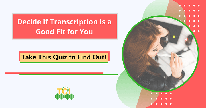 Decide if transcription is a good fit for you