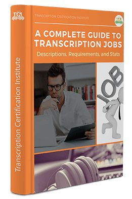A Complete Guide to Transcription Jobs