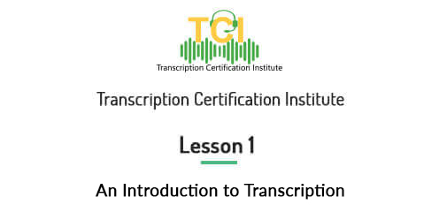 Learn How to Transcribe Better: Free TCI Course Preview